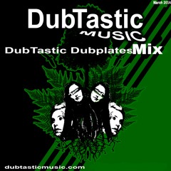 Dubtastic Music Dubplate Mix March 2014