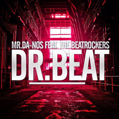 Mr.Da-Nos feat. The Beatrockers - Dr.Beat (Impact Radio Edit)