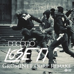 Deorro - Lose It (Neymo Remake) (FINAL)