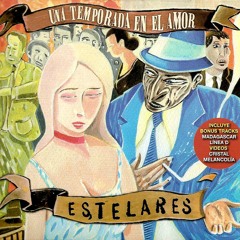 Estelares - Linea D (bonus track temporada en el amor)