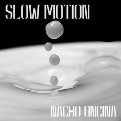 Slow Motion