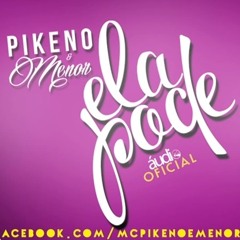 MCs Pikeno e Menor   Ela Pode (Audio Oficial)