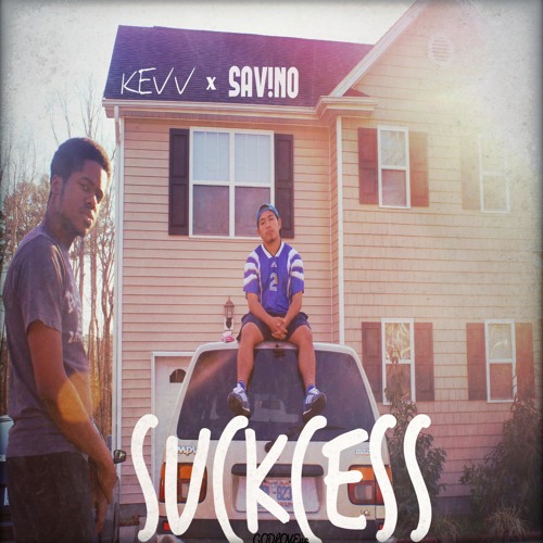 Kevv x Sav!no - Suckcess