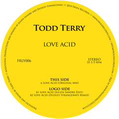 Todd Terry - Love Acid (Julien Sandre Edit)