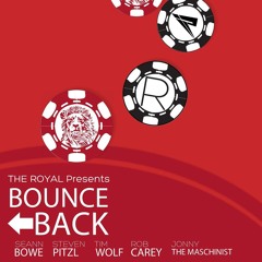 The Royal - Bounce Back