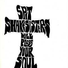 Spit Shake Sisters - Jesus Was A Home Wrecker