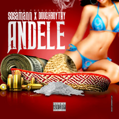 Andele Ft. DoughBoy Tay