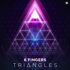 6 FINGERS - TRIANGLES