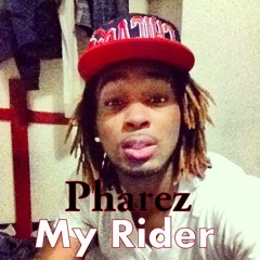 Pharez - My Rider (w/ lyrics)