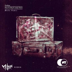 Zomboy - Here To Stay (Metro Remix) Free DL