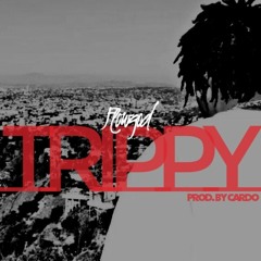 Trippy(Prod. By Cardo)