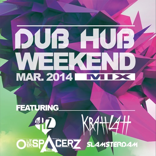 Stream Dub Hub Music Listen to Dub Hub Weekend Mix Show playlist