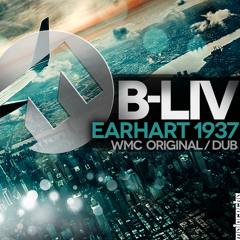 B-Liv - Earhart (Original Mix) / DJI / Molacacho ***OUT NOW***