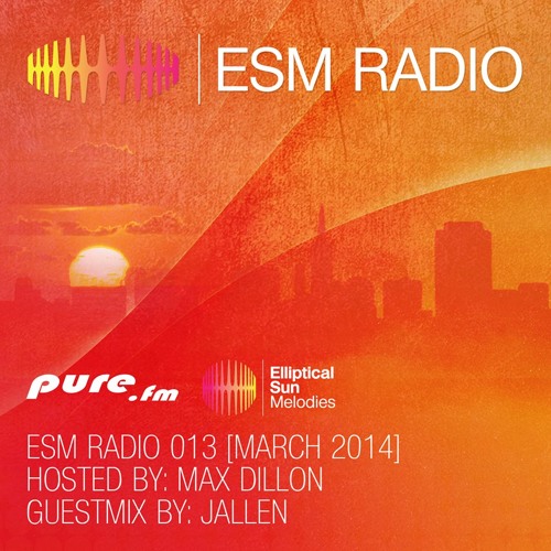 ESM Radio 013 (Max Dillon) [March 16th 2014]