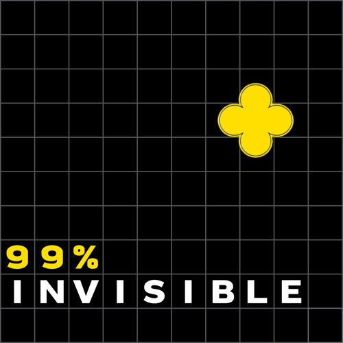 99% Invisible