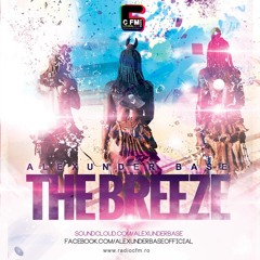 THE BREEZE By AlexUnder Base @ C FM #46 [Soundcloud]