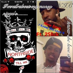 N.I.C. ft. 2Slick - I Know She Love it (M)