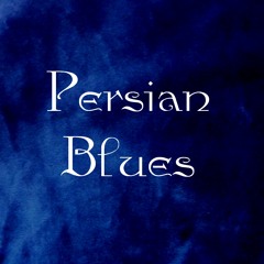 Persian Blues ἡ Περσίς - NOWRUZ CELEBRATION 2016