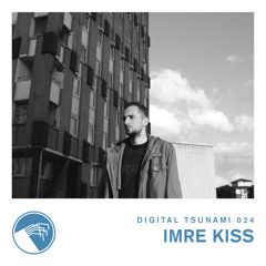 Digital Tsunami 024 - Imre Kiss