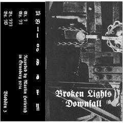 Broken Lights - Downfall
