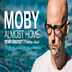 Moby - Almost Home (The Pulsarix Remix)- [Free Download]