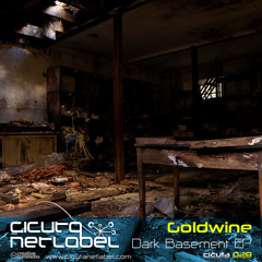 CICUTA 028 - Goldwine - Dark Basement EP (with David Reina & Aphonico Remixes)