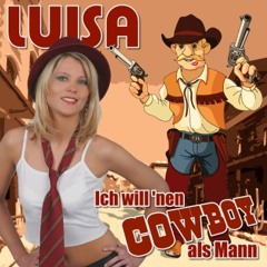 LUISA - Ich will nen Cowboy als Mann (Cover 2012)