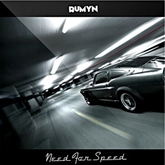 Rumyn - Need For Speed (Mastered By Ainst)