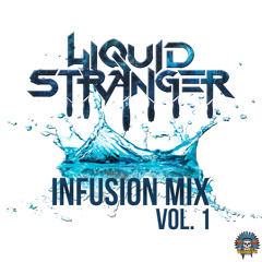 Liquid Stranger - Infusion Mix VOL 1