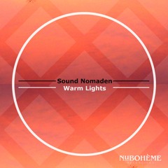 Sound Nomaden - Warm Lights (Original Mix) Snippet