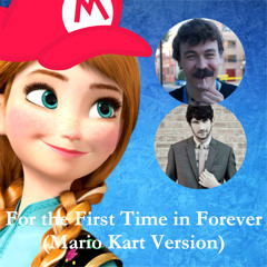 For The First Time In Forever (Mario Kart Version) - Roger DiLuigi feat. Danny Lopatka