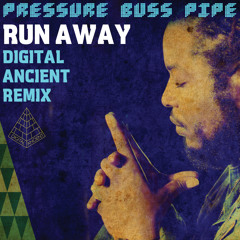 Pressure Busspipe - Run Away (Digital Ancient Remix) FREE DOWNLOAD