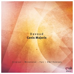 Canis Majoris by Davoud (Monoverse Remix)