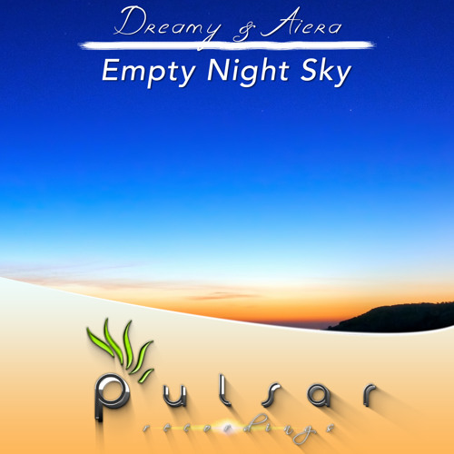 Dreamy & Aiera - Empty Night Sky (Original Mix)