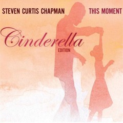Cinderella Cover (Steven Curtis Chapman)