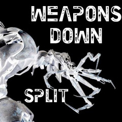 Split - Weapons Down [clip]