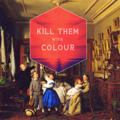 Kill Them With Colour - THUMP Canada Guest Mix