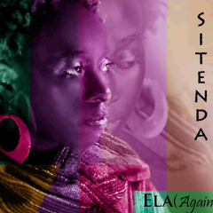 Ela (Again) by Sitenda (prod. by Abaasa)