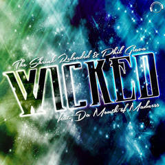 The Shrink Reloaded & Phil Giava feat. Da Mouth Of Madness - Wicked (SOUTH BLAST! Remix) DEMO