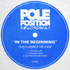 In The Beginning by Tony’s Wayback Machine (MiDiMAN Remix)