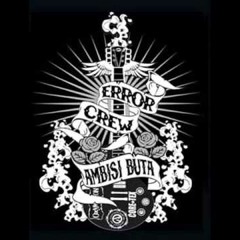 Error Crew   Ambisi Buta