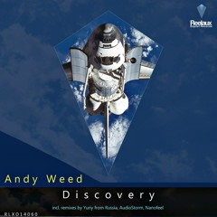 Andy Weed - Discovery (Nanofeel Remix) Demo [Reelaux Digital]