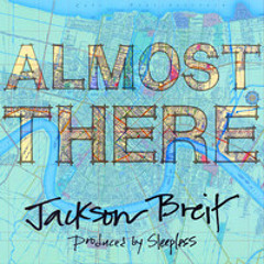 Jackson Breit - Almost There