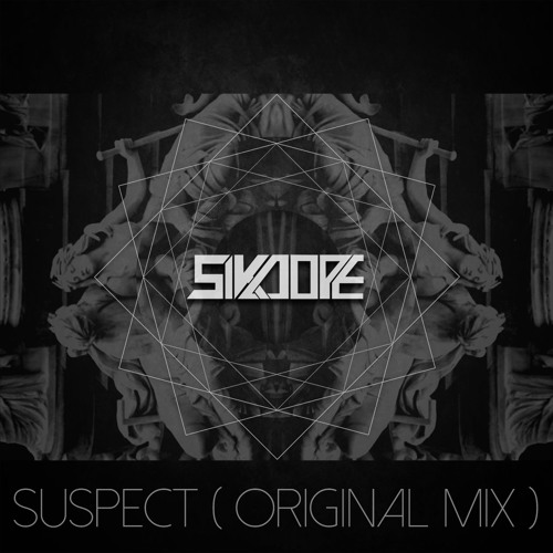 Sikdope - Suspect (Original Mix) @sikdope FREE DOWNLOAD