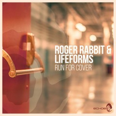 Roger Rabbit VS Lifeforms - Run For Cover