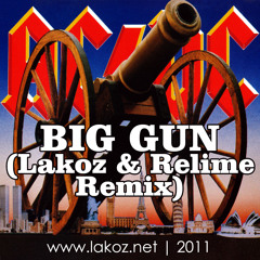 AC-DC - Big Gun (Lakoz & Relime Remix)