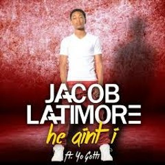 Jacob Latimore - He Ain't I Feat. Yo Gotti (Prod. NSC)