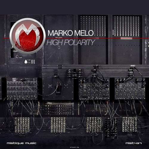 Marko Melo - High Polarity [Mistique Music]