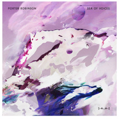 Porter Robinson - Sea Of Voices (Jorge Nava Intro Mix)
