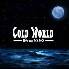 Cold World (feat Ach Rock)
